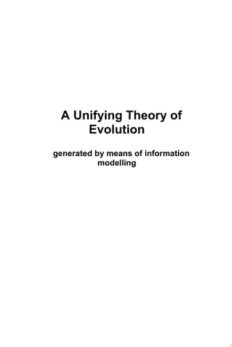 A Unifying Theory of Evolution Generated by Means of Information Modelling