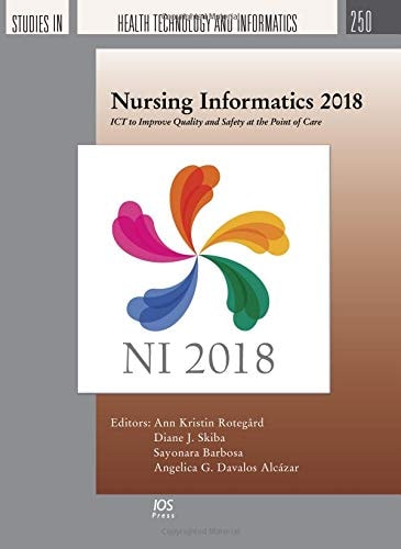 Nursing Informatics 2018 ICT to Improve Quality and Safety at the Point of Care