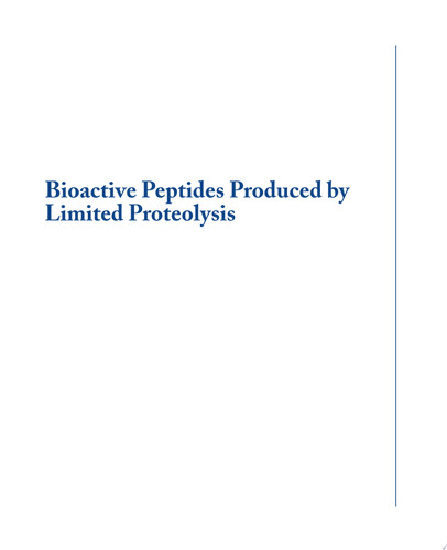 Bioactive Peptides Produced by Limited Proteolysis