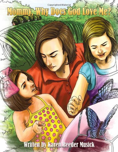 Mommy, Why Does God Love Me?