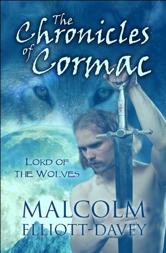The Chronicles of Cormac Lord of the Wolves