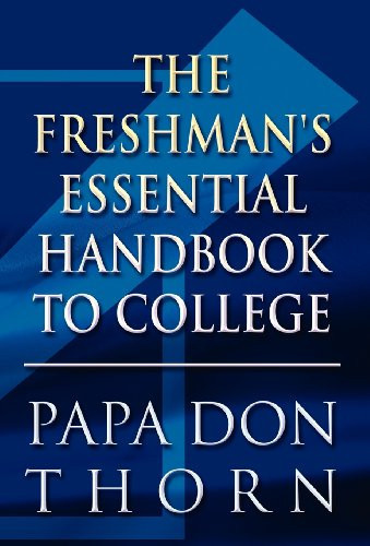 The Freshman's Essential Handbook to College