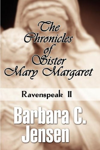 The Chronicles of Sister Mary Margaret Ravenspeak II