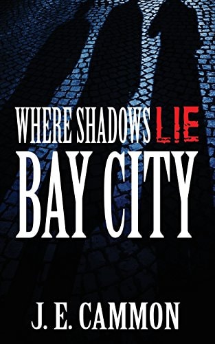 Where Shadows Lie Bay City