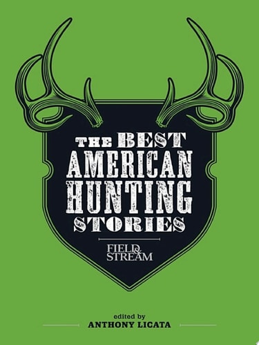The Best American Hunting Stories