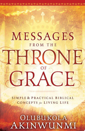Messages from the throne of grace