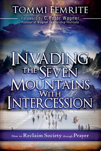 Invading the seven mountains with intercession