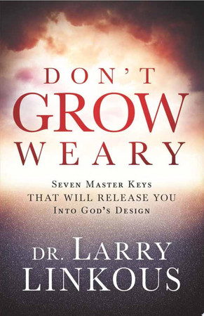 Don't grow weary