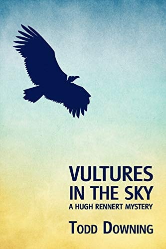 Vultures in the Sky A Hugh Rennert Mystery