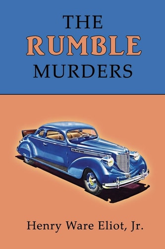 The Rumble Murders A Golden-Age Mystery Reprint