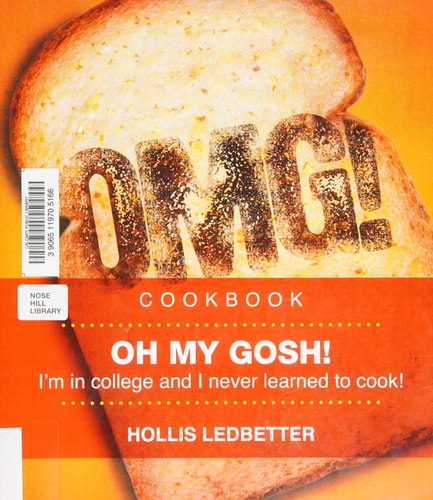 Oh My Gosh! I'm in College, and I Never Learned to Cook!