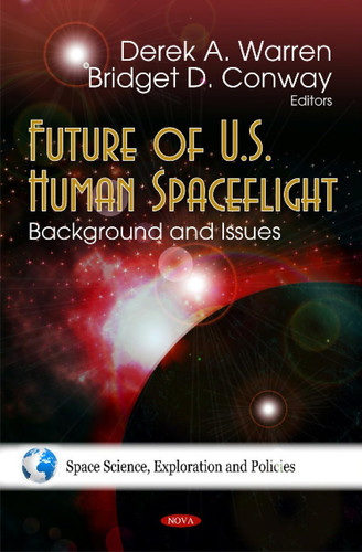Future of U.S. Human Spaceflight Background and Issues