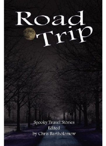Road Trip (Spooky Travel Stories)