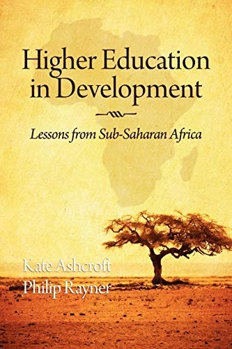 Higher Education in Development Lessons from Sub Saharan Africa
