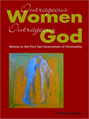 Outrageous Women, Outrageous God