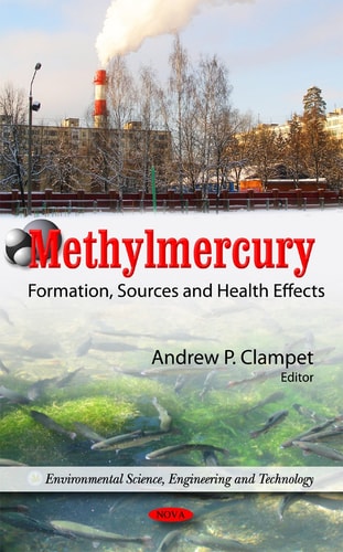 Methylmercury Formation, Sources, and Health Effects