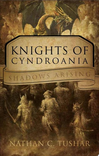 Knights of Cyndroania Shadows Arising
