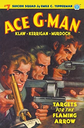 Ace G-Man #7 Targets for the Flaming Arrow