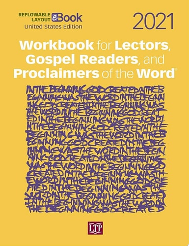 Workbook for Lectors, Gospel Readers, and Proclaimers of the Word® 2021 United States Edition Reflowable Layout Ebook Edition