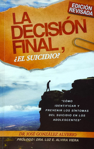 La Decisión Final, ¿el Suicidio?