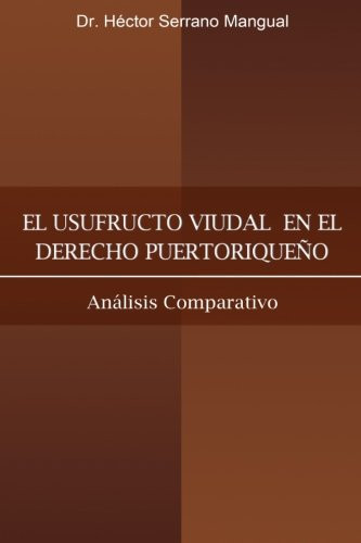 El usufructo viudal en el derecho puertorriqueño análisis comparativo