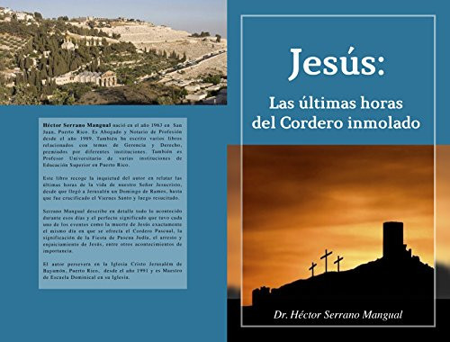 Jesús Las Ultimas Horas Del Cordero Inmolado