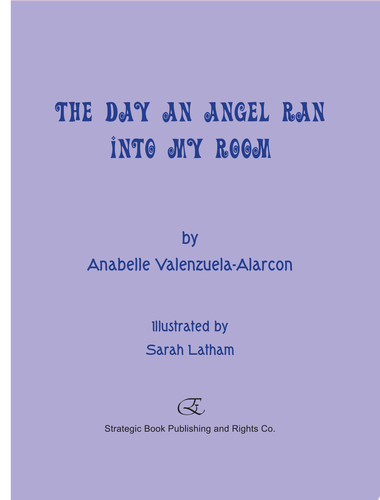 The Day an Angel Ran into My Room