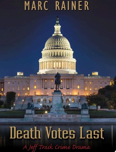 Death Votes Last A Jeff Trask Crime Drama