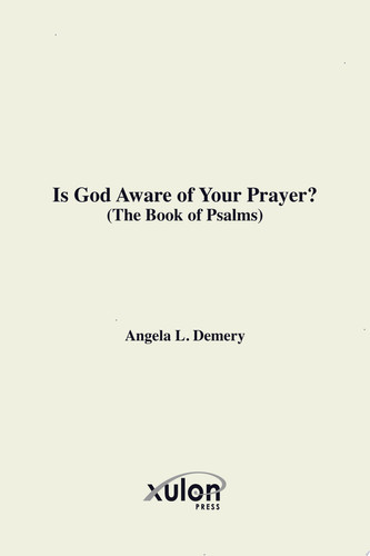 Is God Aware of Your Prayer?
