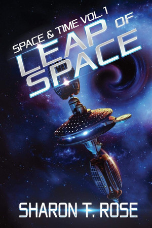 Leap of Space Space and Time, Vol. 1