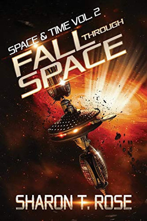Fall Through Space Book Two of Space and Time