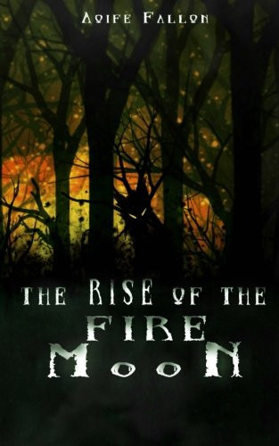 The Rise of the Fire Moon