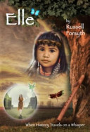 Elle-When History Travels on a Whisper