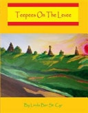 Teepees on the Levee