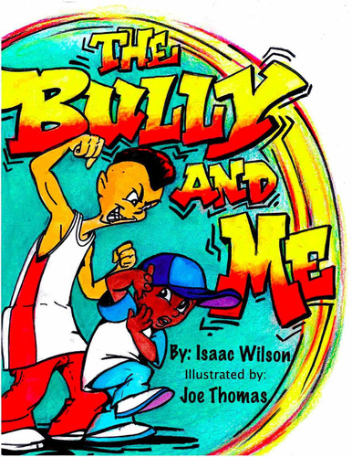 The Bully and Me