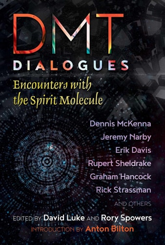 DMT Dialogues Encounters with the Spirit Molecule