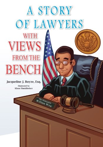 A Story of Lawyers with Views from the Bench