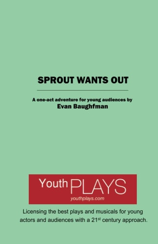 Sprout Wants Out
