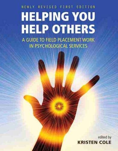 Helping You Help Others A Guide to Field Placement Work in Psychological Services