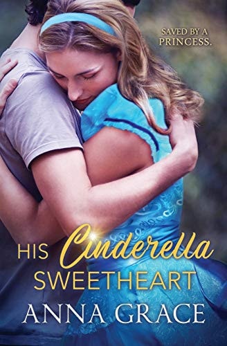 His Cinderella Sweetheart A Contemporary Romance