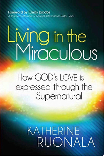 Living in the Miraculous