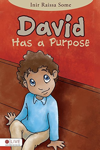 David Has a Purpose