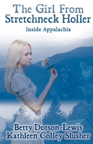 The Girl from Stretchneck Holler Inside Appalachia