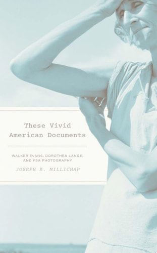 These Vivid American Documents Walker Evans, Dorothea Lange, and FSA Photobooks