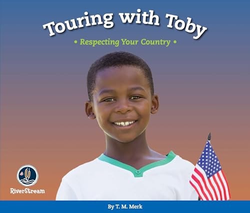 Respect!: Touring with Toby Respecting Your Country