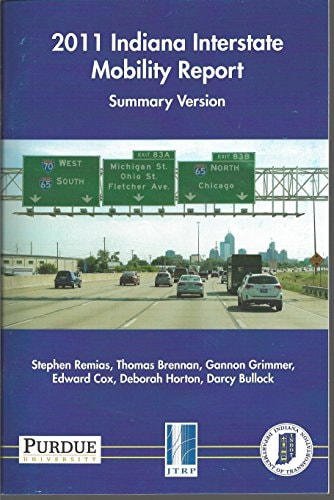2011 Indiana Interstate Mobility Report Summary Version