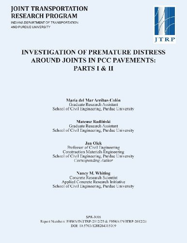 Investigation of Premature Distress Around Joints in PCC Pavements Parts I and II