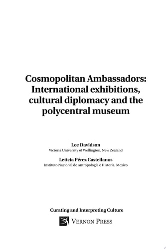 Cosmopolitan Ambassadors: International exhibitions, cultural diplomacy and the polycentral museum