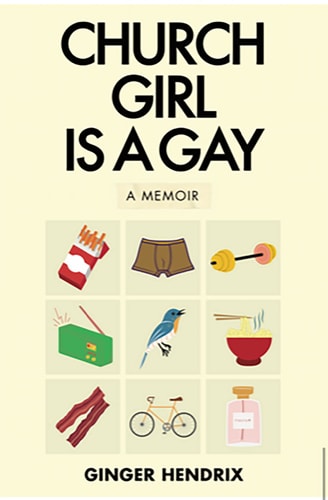 Church Girl is a Gay A Memoir