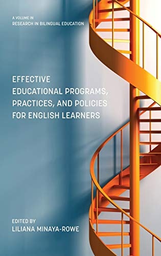 Effective Educational Programs, Practices, and Policies for English Learners